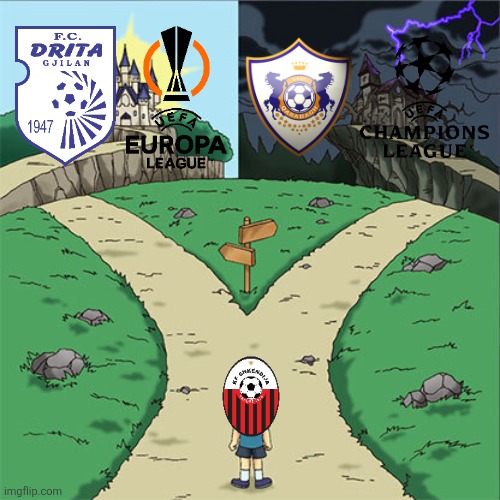 Shkendija's path decides Wednesday at 19:30 CEST against FCSB | image tagged in two paths,shkendija,europa league,champions league,sports,memes | made w/ Imgflip meme maker