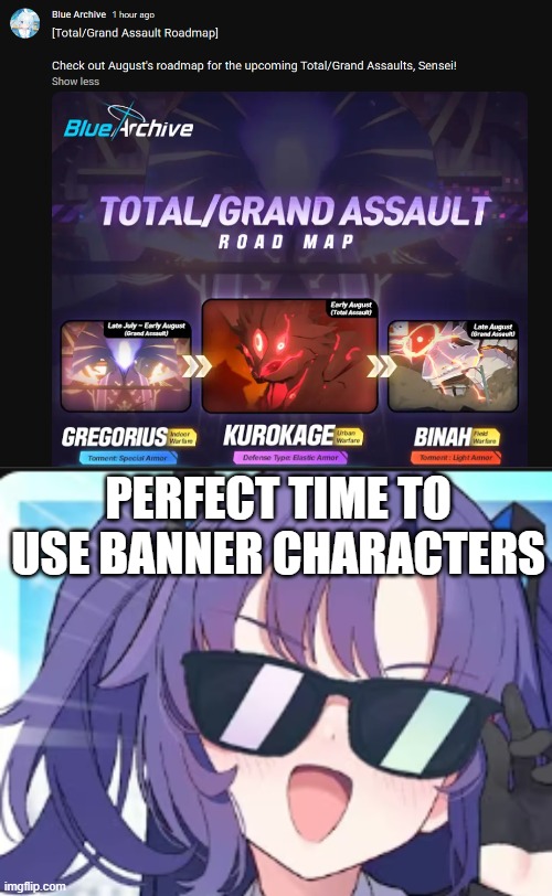 *pumps shotgun with malicious intent* | PERFECT TIME TO USE BANNER CHARACTERS | image tagged in yuuka with sunglasses,blue archive,total assault,grand assault | made w/ Imgflip meme maker