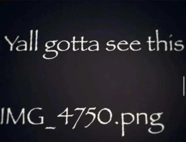 Yall gotta see this.IMG_4750.png Blank Meme Template
