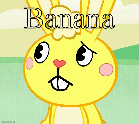 Cantaloupe sequel | Banana | image tagged in confused cuddles htf | made w/ Imgflip meme maker