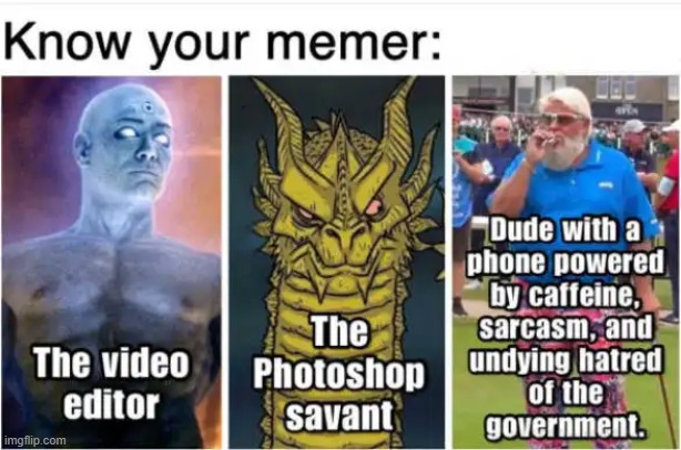 Memer Truth | image tagged in imgflip humor,the truth is out there,memers,government corruption,big government,politics lol | made w/ Imgflip meme maker