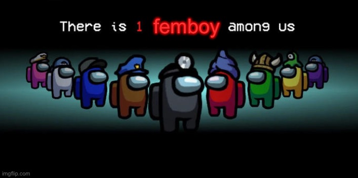 Impostor Among Us. | femboy | image tagged in impostor among us | made w/ Imgflip meme maker