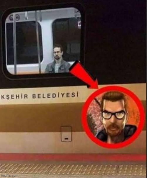 Gordon Freeman was spotted in a subway in Turkey | made w/ Imgflip meme maker