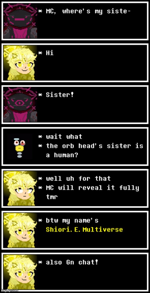 MEET SHIORI, DOOM AND REALITY'S SISTER BRUHSKIS (also Gn chat) | image tagged in shiori,shiori e multiverse,ultimateverse,doom,bruh | made w/ Imgflip meme maker