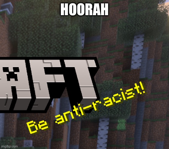 *Party music intensifies* | HOORAH | image tagged in minecraft | made w/ Imgflip meme maker