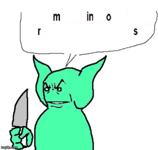 dude im a goblin | image tagged in dude im a goblin | made w/ Imgflip meme maker