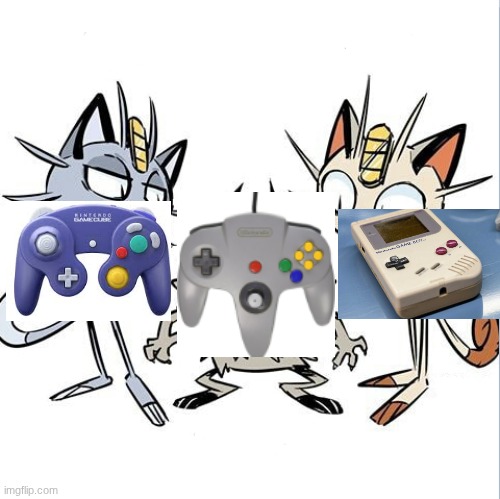 GameCube controllers are confusing but N64 controllers are sooooooo confusing | image tagged in meowth alola and galar | made w/ Imgflip meme maker