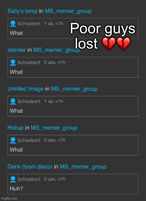 Poor guys lost 💔💔 | made w/ Imgflip meme maker