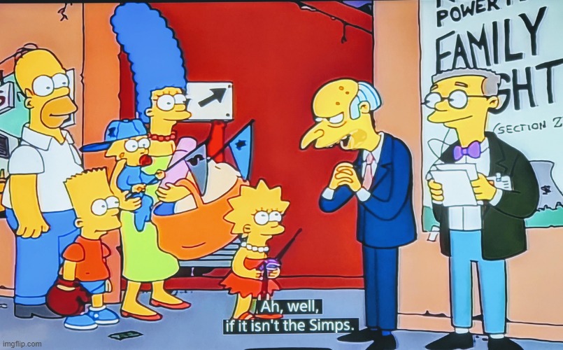 Ah, well if it isn't the simps | image tagged in ah well if it isn't the simps | made w/ Imgflip meme maker