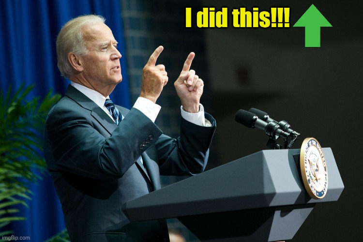 Biden shooting | I did this!!! | image tagged in biden shooting | made w/ Imgflip meme maker