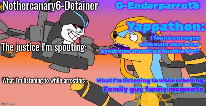 Nethercanary and Enderparrot announcement | I found a newgen with main character syndrome should we humble him? Family guy funny moments | image tagged in nethercanary and enderparrot announcement | made w/ Imgflip meme maker