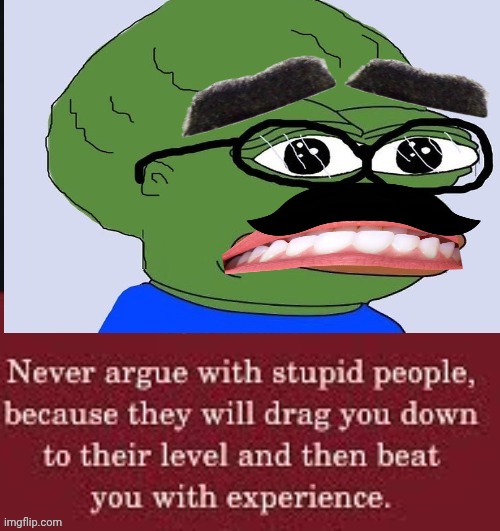 Stupid people meme | image tagged in pepe the frog | made w/ Imgflip meme maker