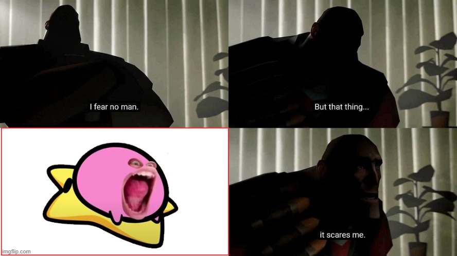 image tagged in tf2 heavy i fear no man | made w/ Imgflip meme maker