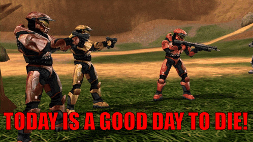 Red VS Blue Today is a good day to die! Blank Meme Template
