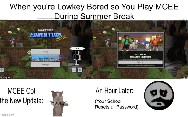 You Can Agree... Right? | YES, THIS SUCKS :(; *DEPRESSION* | image tagged in minecraft,gaming,depression | made w/ Imgflip meme maker