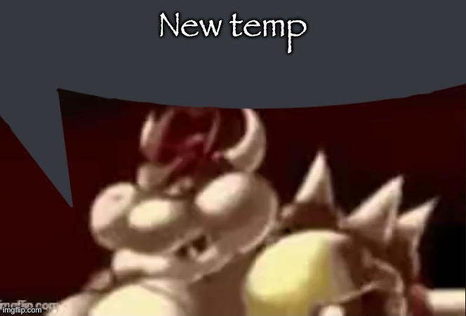 Bowser fart speech bubble | New temp | image tagged in bowser fart speech bubble | made w/ Imgflip meme maker