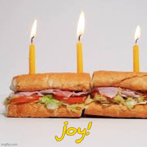 Always do it with joy | joy! | image tagged in food,happiness,silly | made w/ Imgflip meme maker