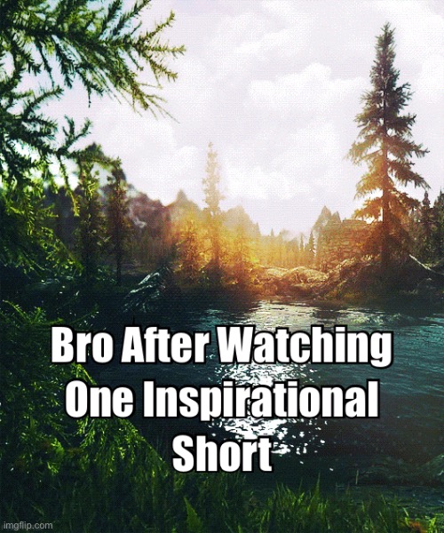 Bro after watching one inspirational short | image tagged in funny memes,youtube shorts | made w/ Imgflip meme maker