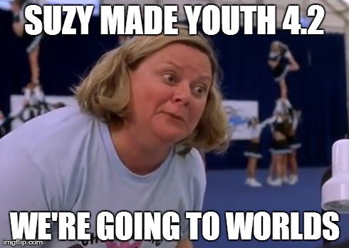 SUZY MADE YOUTH 4.2 WE'RE GOING TO WORLDS | made w/ Imgflip meme maker