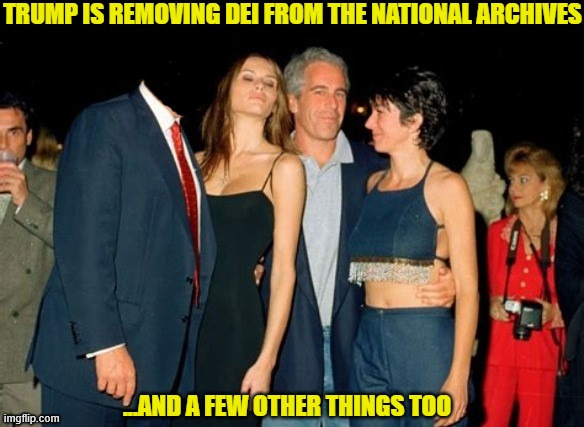 Trump making things vanish | image tagged in trump making things vanish,trump's losing his head,epstein scandal,happy birtday pal you creep,birthday book wonderful secret | made w/ Imgflip meme maker