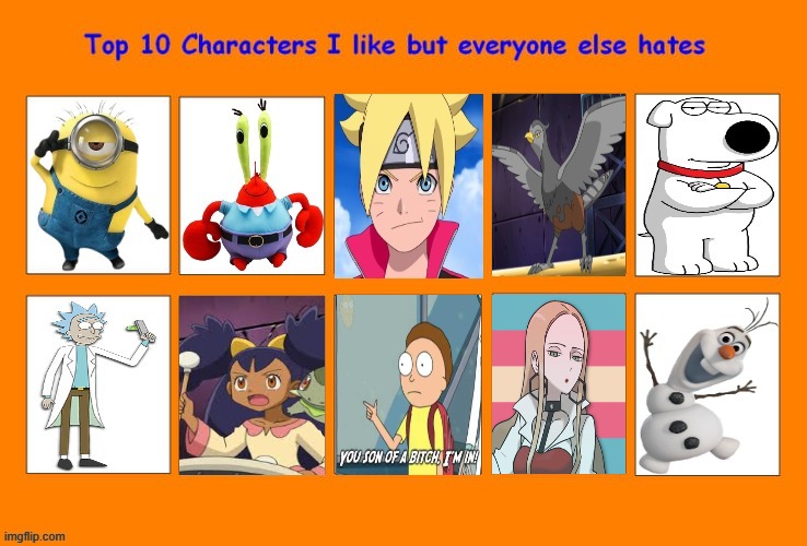 top 10 characters i like but everyone hates | image tagged in top 10 characters i like but everyone hates,pokemon,top 10,cartoons,rick and morty,haters gonna hate | made w/ Imgflip meme maker