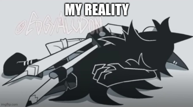 Miss Circle dies | MY REALITY | image tagged in miss circle dies | made w/ Imgflip meme maker