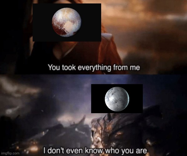 You took everything from me - I don't even know who you are | image tagged in you took everything from me - i don't even know who you are | made w/ Imgflip meme maker