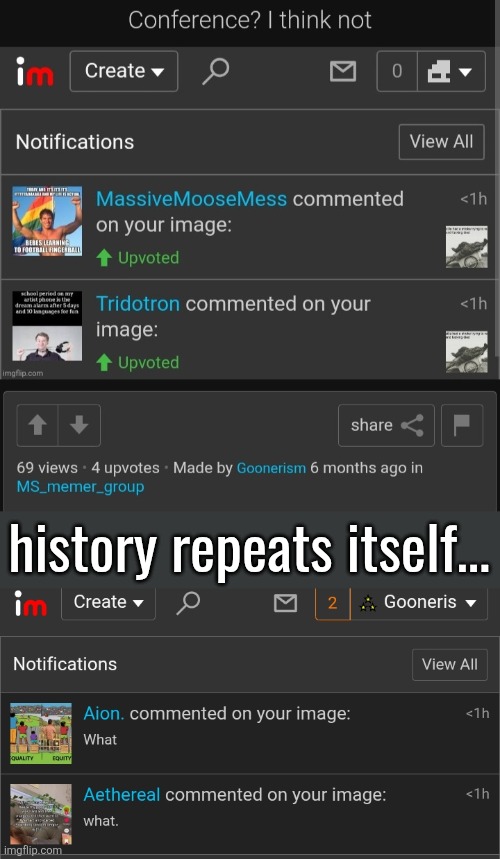 history repeats itself... | made w/ Imgflip meme maker