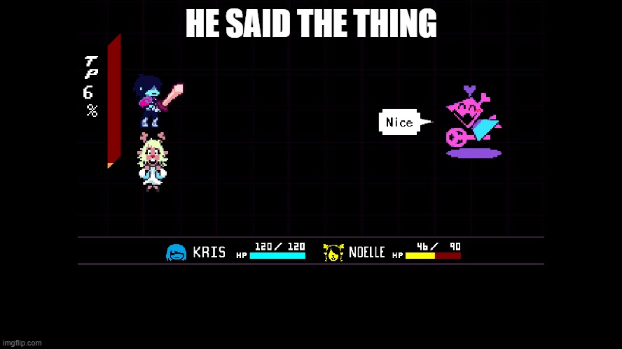 HE SAID THE THING | made w/ Imgflip meme maker