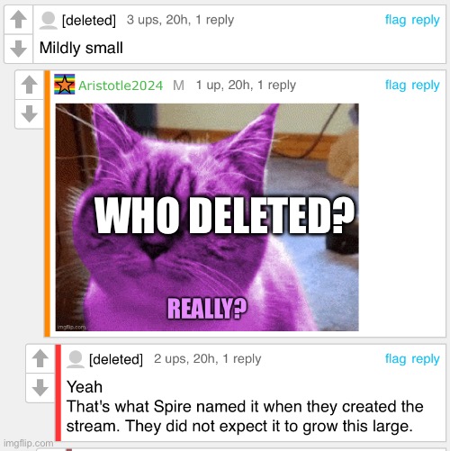 Also how is this man mod? | WHO DELETED? | made w/ Imgflip meme maker