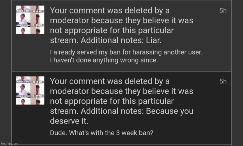 My unnecessary 3 week ban just turned into a permaban for this | made w/ Imgflip meme maker