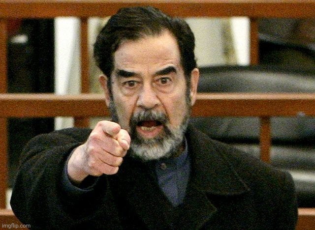 Angry Saddam | image tagged in communist | made w/ Imgflip meme maker