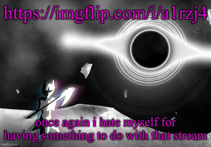 nova | https://imgflip.com/i/a1rzj4; once again i hate myself for having something to do with that stream | image tagged in nova | made w/ Imgflip meme maker