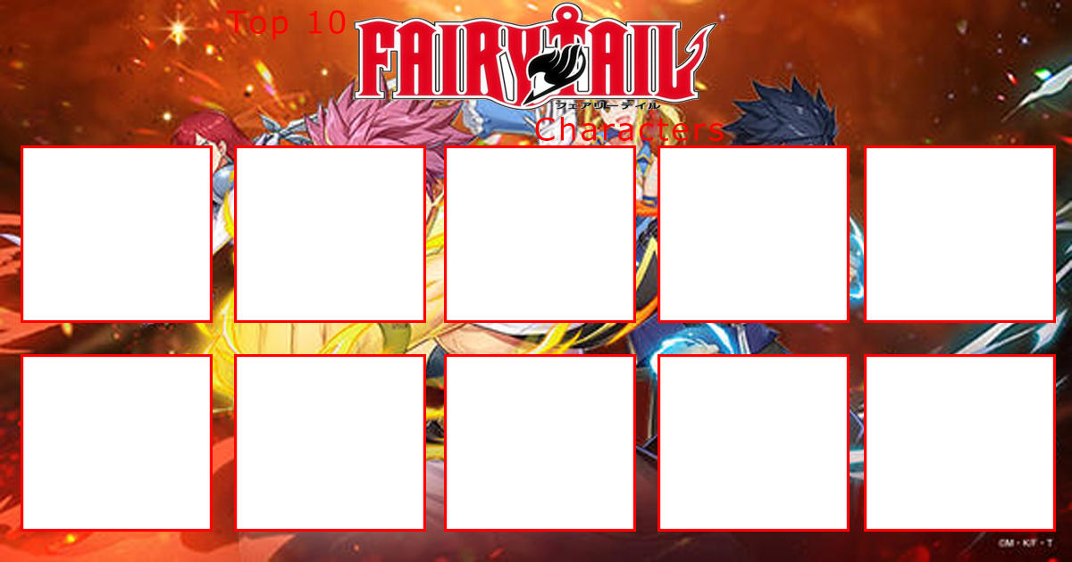 top 10 fairy tail characters Blank Meme Template