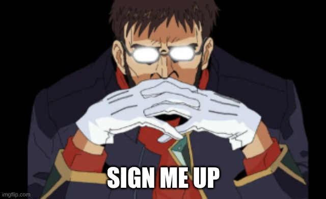SIGN ME UP | made w/ Imgflip meme maker