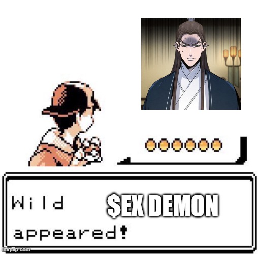 return of the mad demon | $EX DEMON | image tagged in blank wild pokemon appears | made w/ Imgflip meme maker