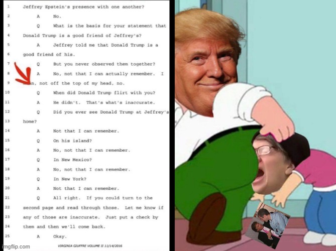 "No, Not That I Can Remember" - Virginia Giuffre, Sworn Testimony | made w/ Imgflip meme maker