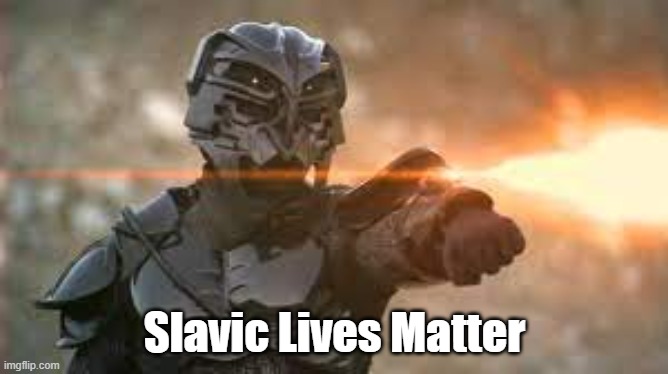 Slavic Kull Warriors | Slavic Lives Matter | image tagged in slavic kull warriors,slavic lives matter,black lives matter | made w/ Imgflip meme maker