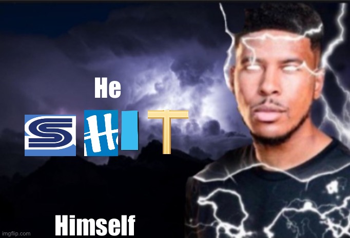 K wodr blank | He Himself | image tagged in k wodr blank | made w/ Imgflip meme maker