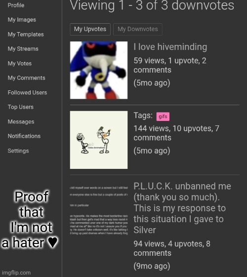 Proof that I'm not a hater ♥ | made w/ Imgflip meme maker