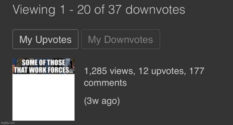 My most recent downvoted img is a00000 | made w/ Imgflip meme maker