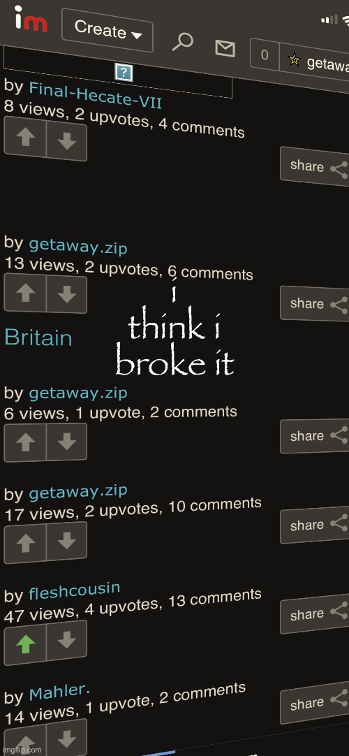 i think i broke it | made w/ Imgflip meme maker