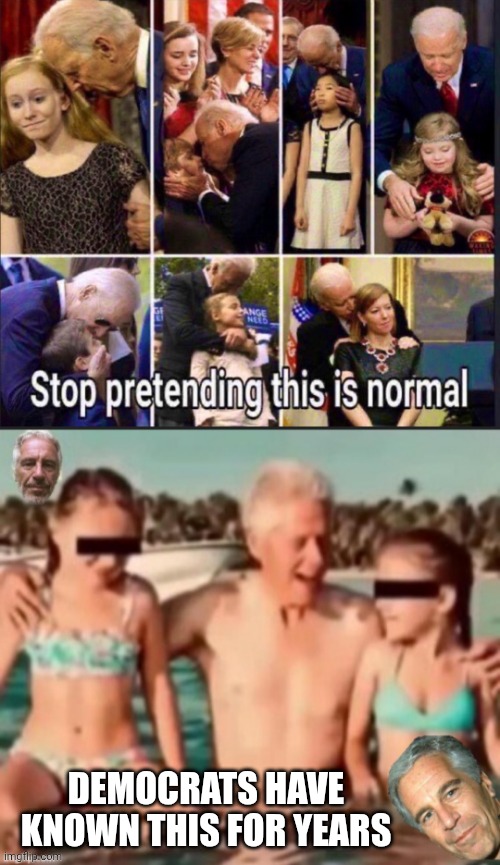 DEMOCRATS HAVE KNOWN THIS FOR YEARS | made w/ Imgflip meme maker