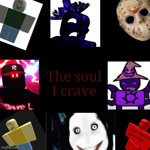 I'm making a forsaken song about the spectre here's some cover art JK it's just images | The soul I crave | made w/ Imgflip meme maker