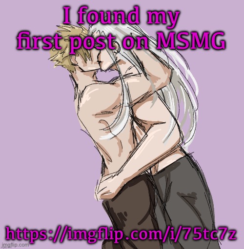 https://imgflip.com/i/75tc7z | I found my first post on MSMG; https://imgflip.com/i/75tc7z | image tagged in cloud x sephiroth thank you disco | made w/ Imgflip meme maker