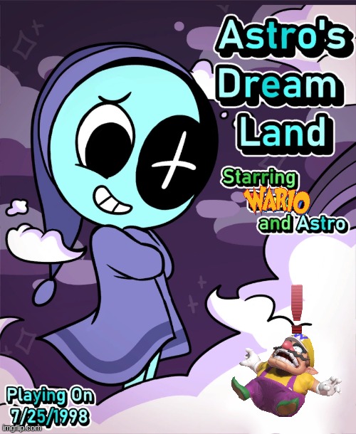 Wario dies in Astro's Dream Land.mp3 | image tagged in wario dies,wario,astro,dandy's world | made w/ Imgflip meme maker