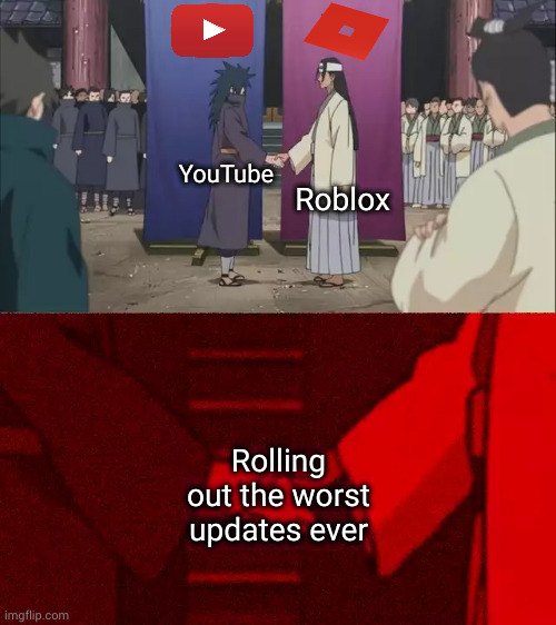 Arceus have mercy | Roblox; YouTube; Rolling out the worst updates ever | image tagged in naruto handshake meme template,roblox,youtube,gaming,internet,update | made w/ Imgflip meme maker