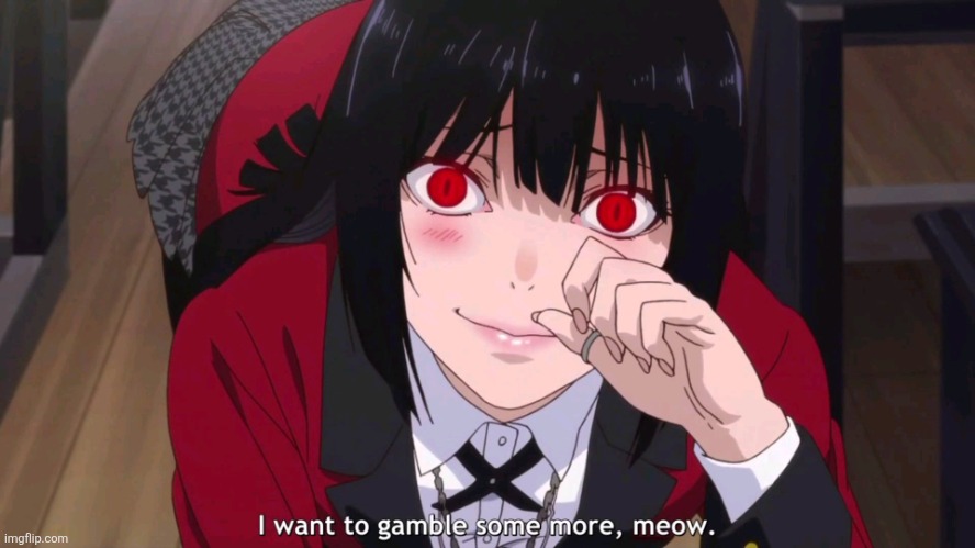 What a nice gf | image tagged in i want to gamble more meow | made w/ Imgflip meme maker
