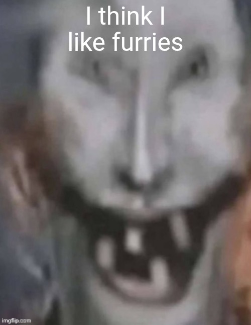 Scp 1473 | I think I like furries | image tagged in jonkled | made w/ Imgflip meme maker