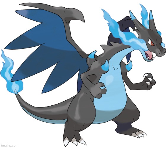 Just look at him | image tagged in mega charizard x | made w/ Imgflip meme maker